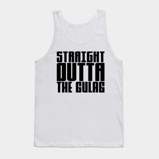 Straight Outta The Gulag Tank Top